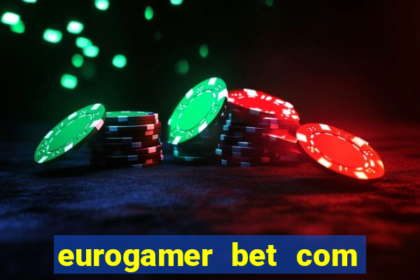 eurogamer bet com paga mesmo